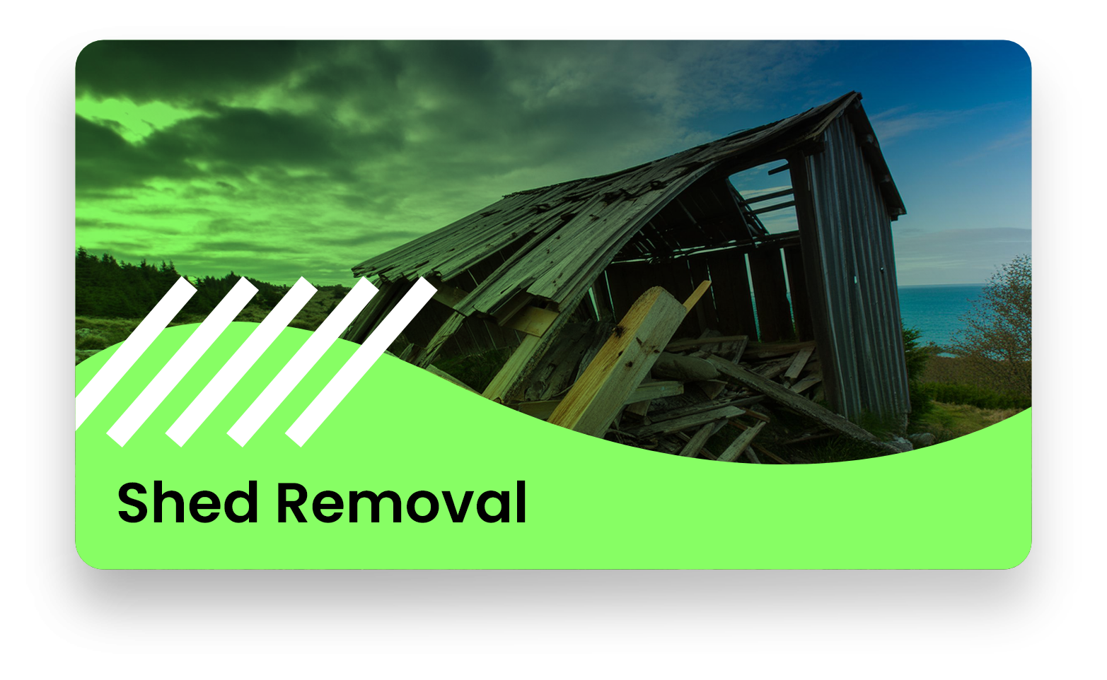 A picture of a shed with the words `` shed removal '' on it.