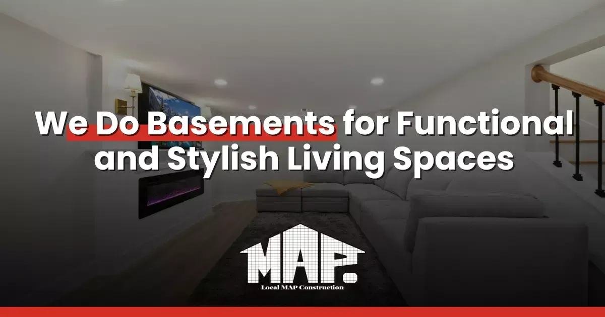 We Do Basements for Functional and Stylish Living Spaces