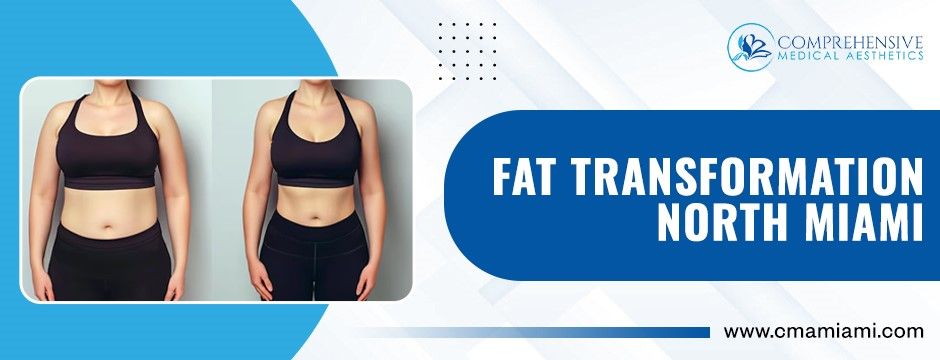 Fat Transformation in North Miami