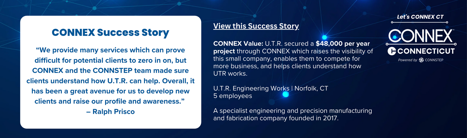 ConneX success story. Quote from Ralph Price about benefits of Connex. Details on cost savings.  ConneX Connecticut logo.