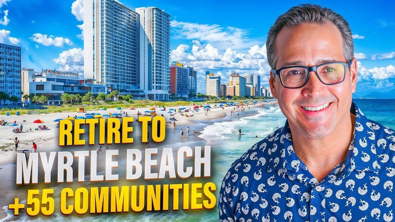 Myrtle Beach 55+ Community Guide — Prices, Amenities & Moving Tip