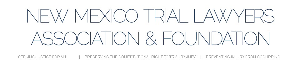 New Mexico TriallawyersAssociation and Foundation