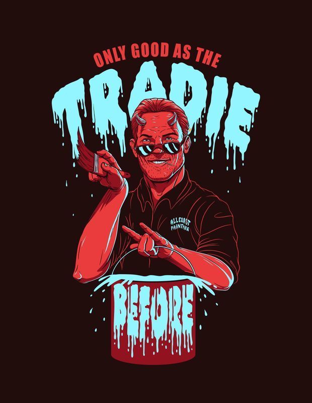 Only Good as the Tradie Logo — All Coast Painting in Tweed Heads South, NSW