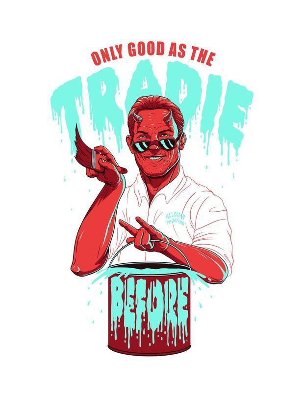 Only Good as the Tradie Logo — All Coast Painting in Tweed Heads South, NSW