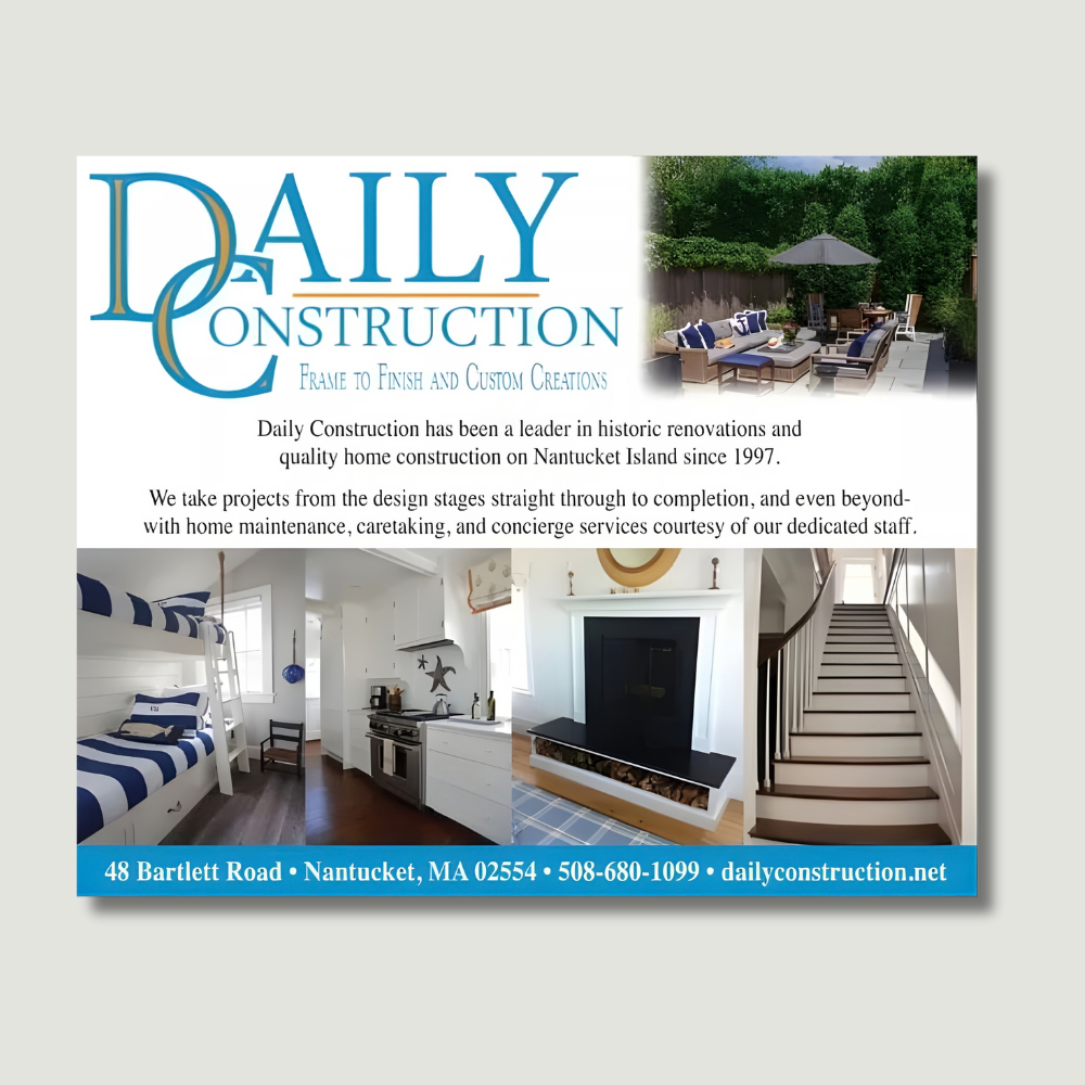 Advertisement for Daily Construction on Nantucket Island featuring completed home renovation projects.