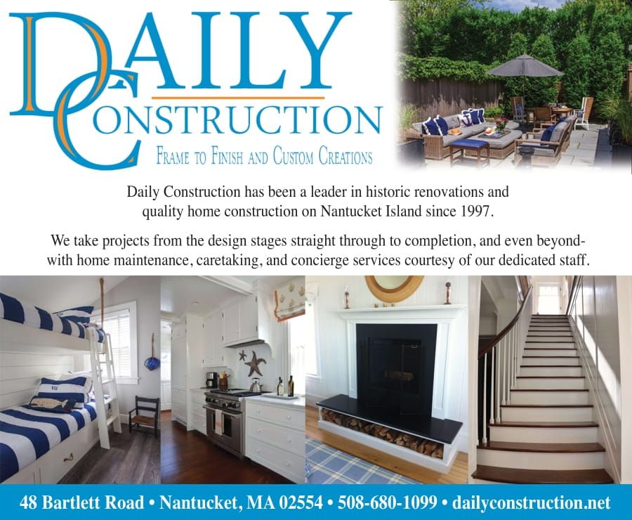 Advertisement for Daily Construction on Nantucket Island featuring completed home renovation projects.