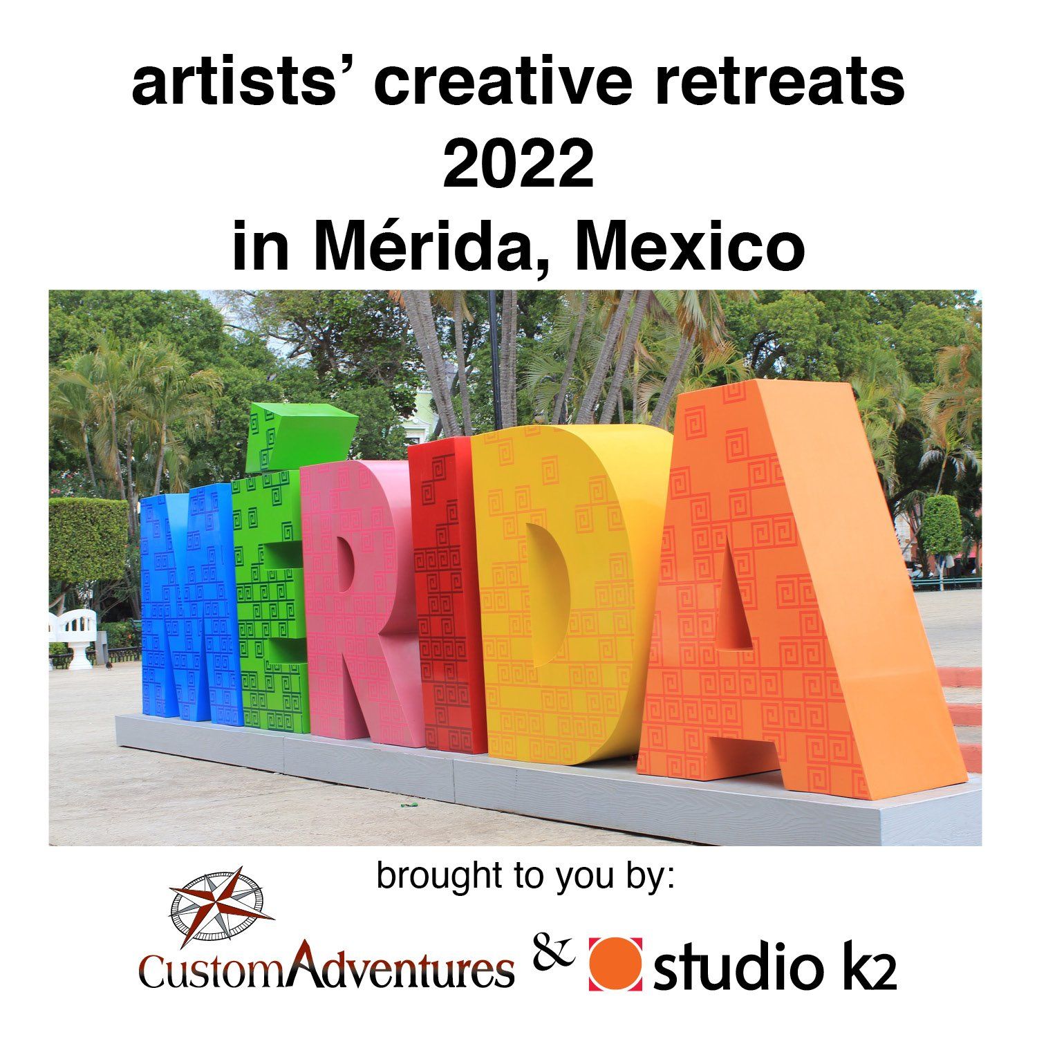 artist retreat, artist holiday, Merida, Mexico, Yucatan, creative retreat, creativity, call to artists