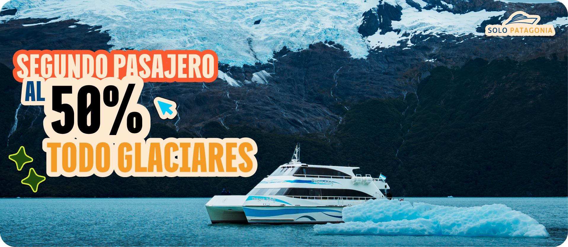 Todo Glaciares · 50% OFF segundo pasajero