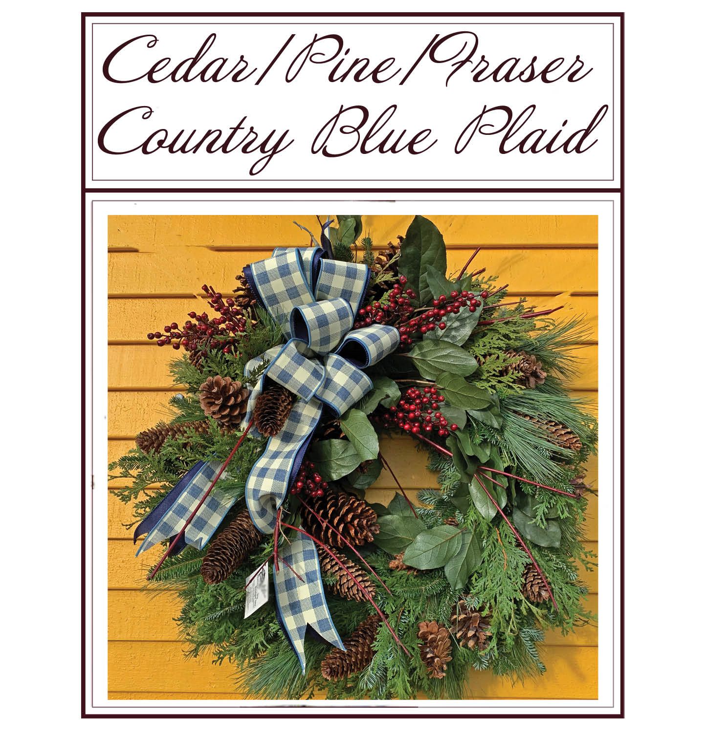 Cedar pine wreath with blue plaid bow on yellow wall, labeled “Cedar/Pine/Praser Country Blue Plaid”