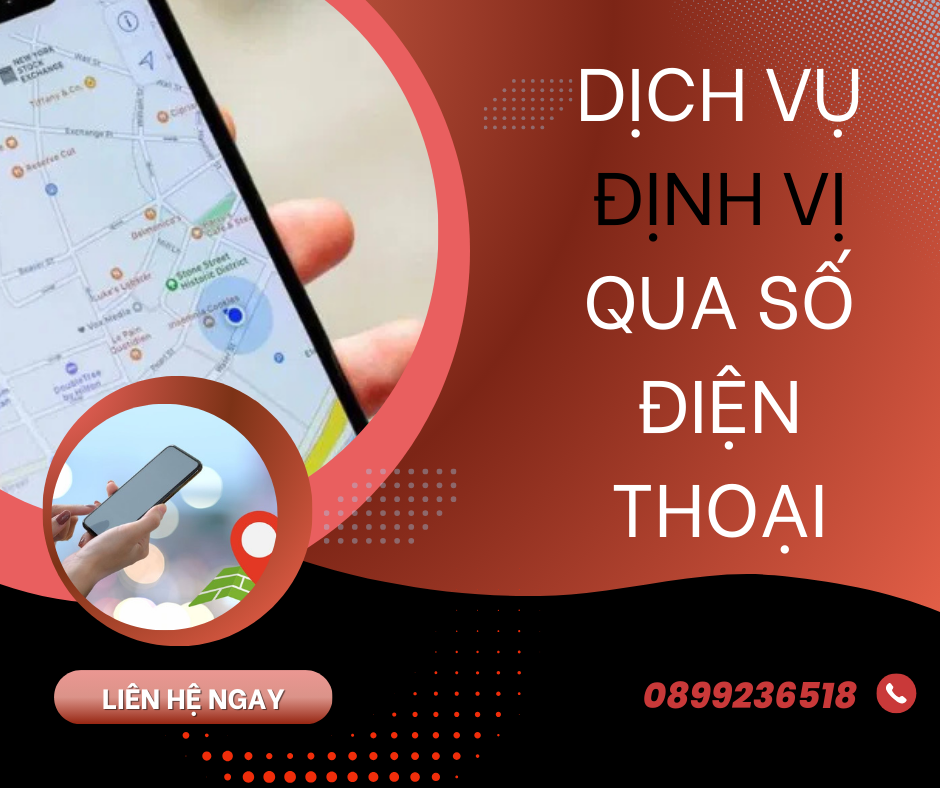 Dịch vụ định vị số điện thoại - Thám tử An Long