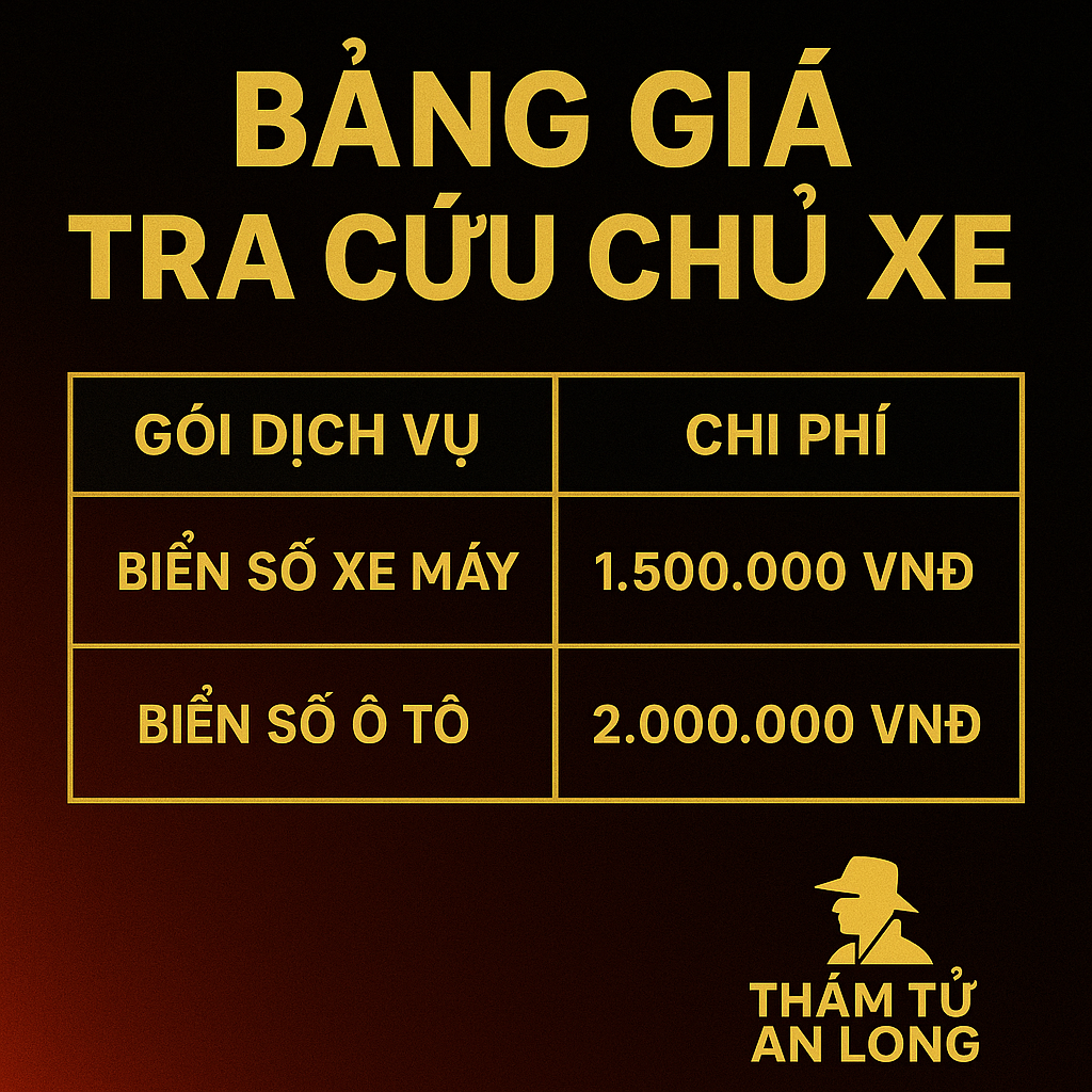 Bảng giá dịch vụ tìm chủ xe qua biển số tại Thám tử An Long
