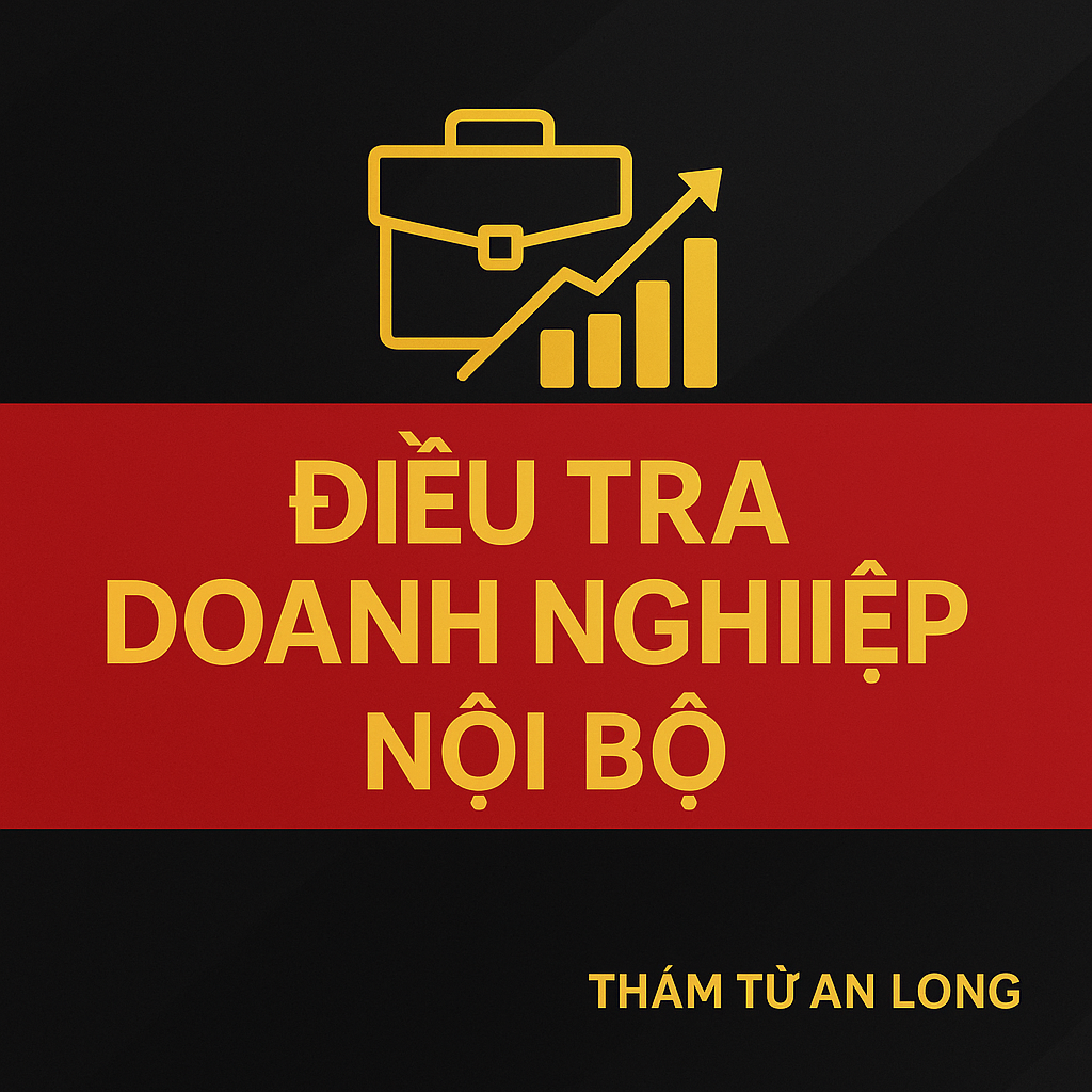 Dịch vụ điều tra doanh nghiệp tại Hà Nội – Thám tử An Long