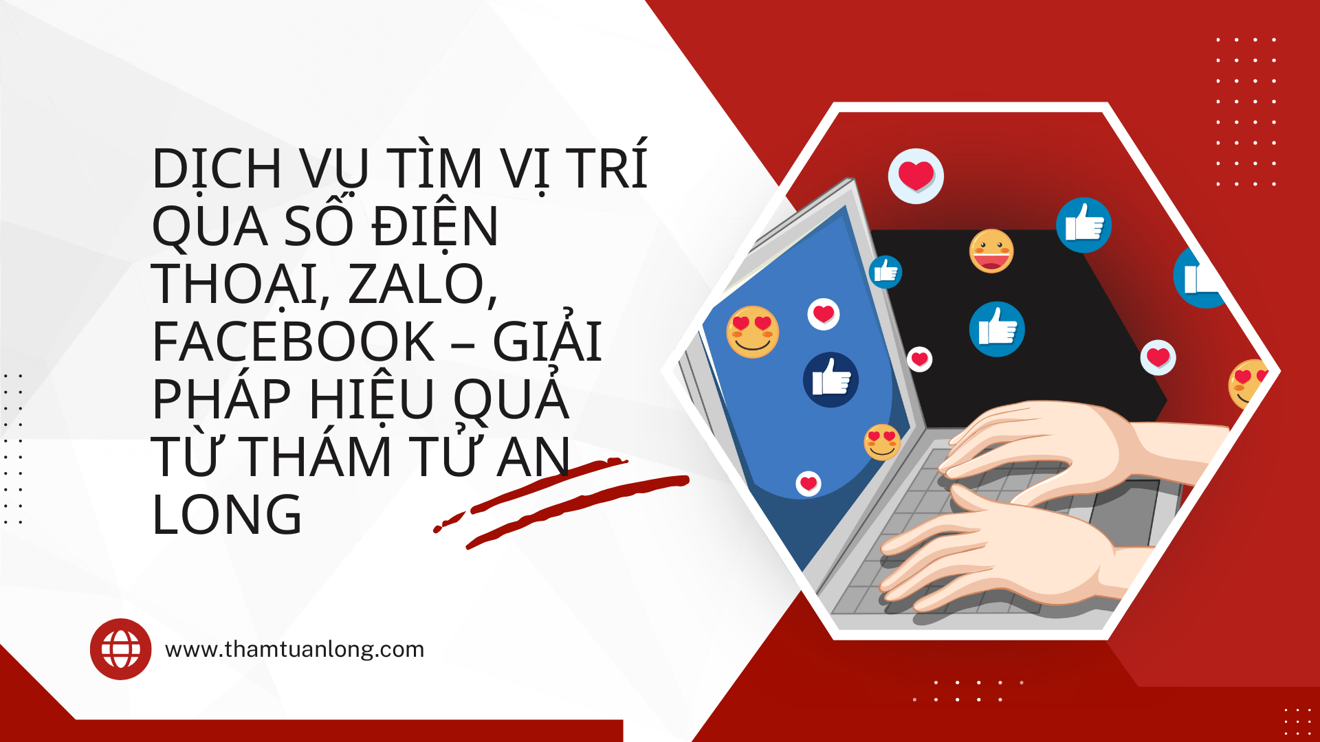 Dịch vụ tìm vị trí qua số điện thoại - Thám tử An Long