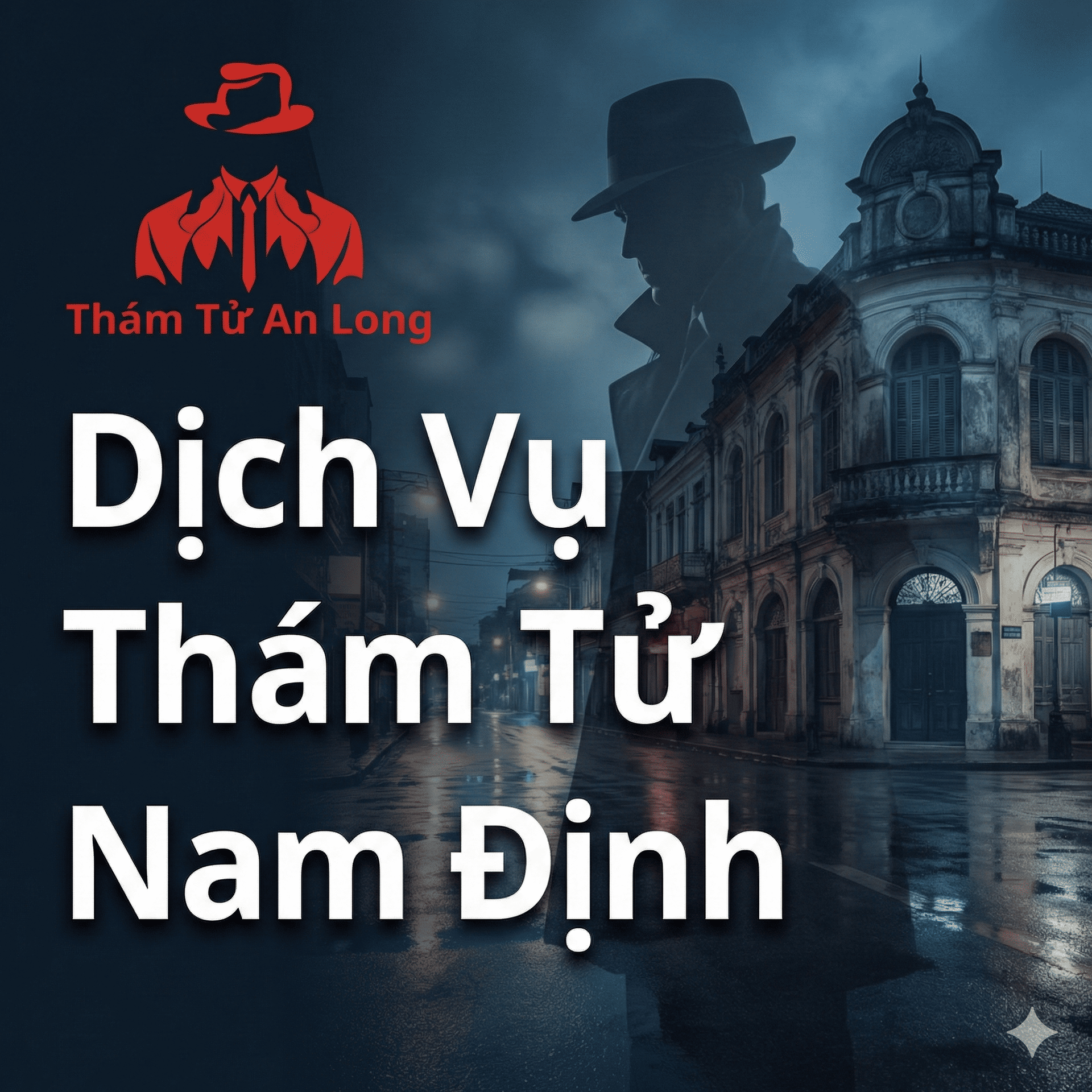 Công ty dịch vụ thám tử Nam Định uy tín chuyên nghiệp An Long