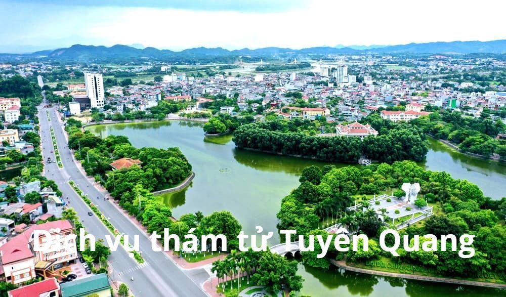 Dịch vụ thám tử Tuyên Quang