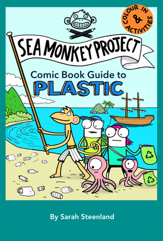 Sea monkey project comic book guide to plastic by sarah steenland
