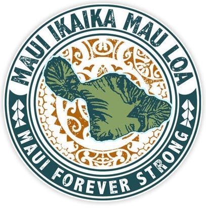 A sticker that says maui forever strong on it