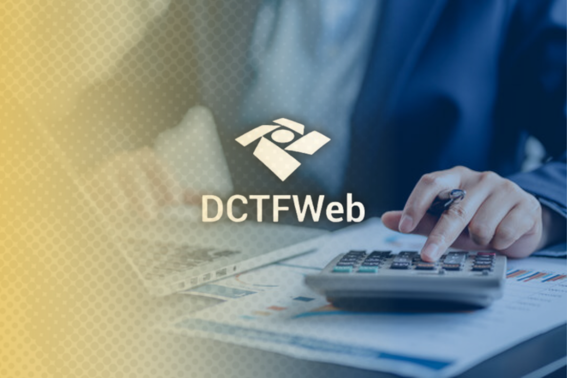 Novas regras na DCTFWeb: Instrução Normativa introduz mudanças