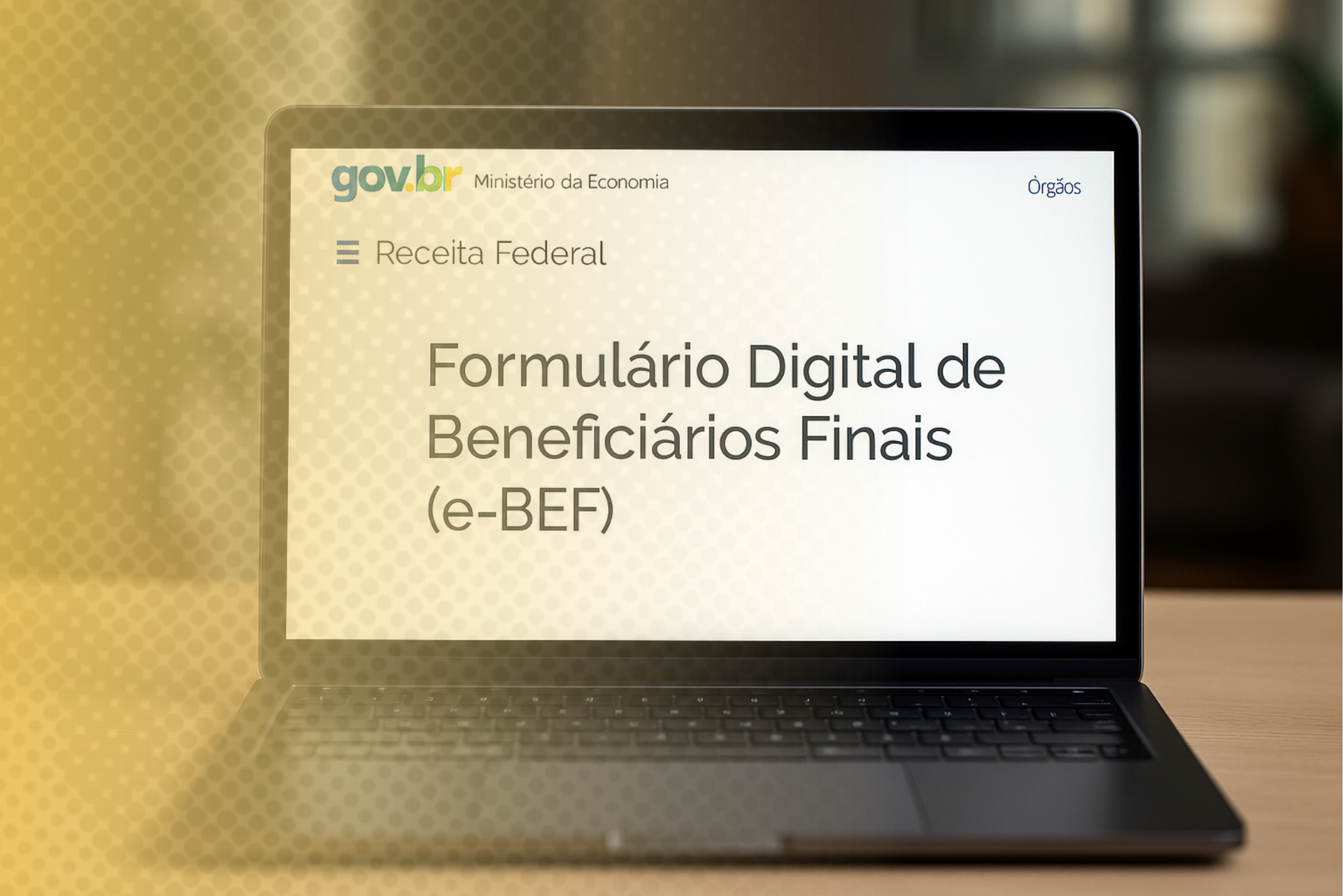 e-BEF: Tudo que você precisa saber sobre nova obrigação acessória