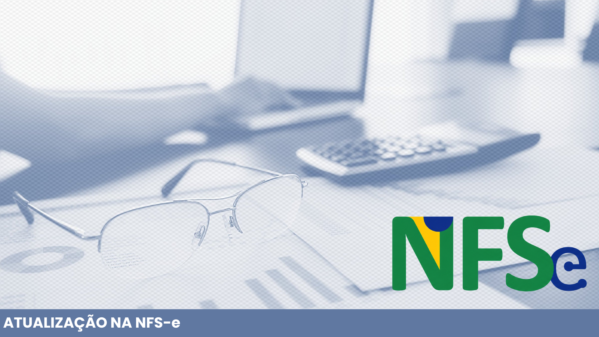 NFS-e Nacional: Nota Técnica traz mudanças para IBS, CBS, Simples Nacional e CNPJ alfanumérico