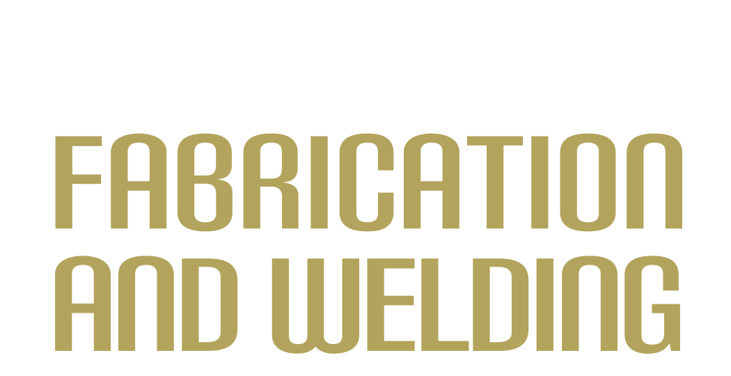 Gold text: FABRICATION AND WELDING