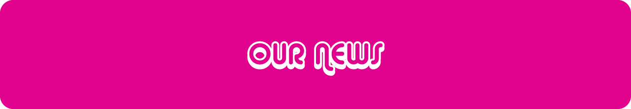 A pink button that says our news on it