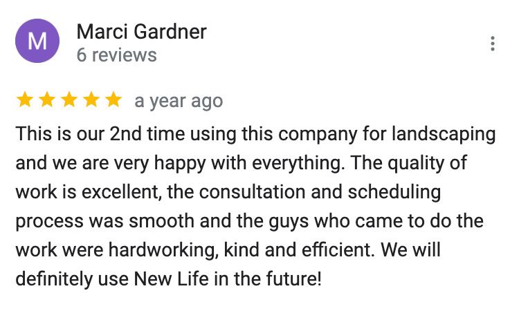 A google review of a company for landscaping and we are very happy with everything.