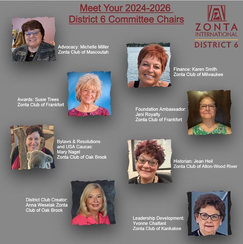 Meet the 2024-2026 Zonta International District 6 Committee Chairs, featuring headshots with their roles.
