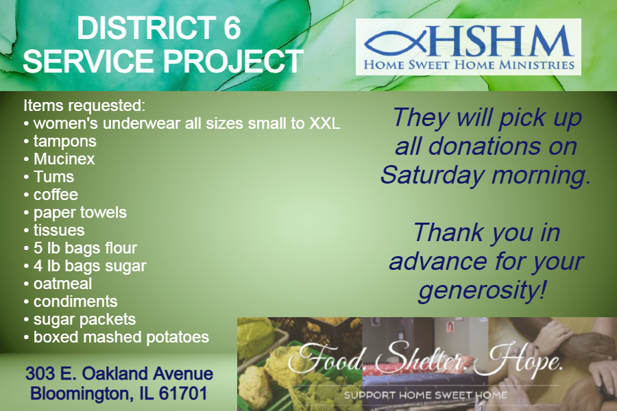 Flyer for District 6 service project collecting items for Home Sweet Home Ministries in Bloomington, IL.