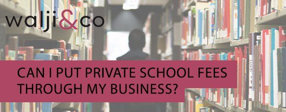 Can I put private school fees through my business?