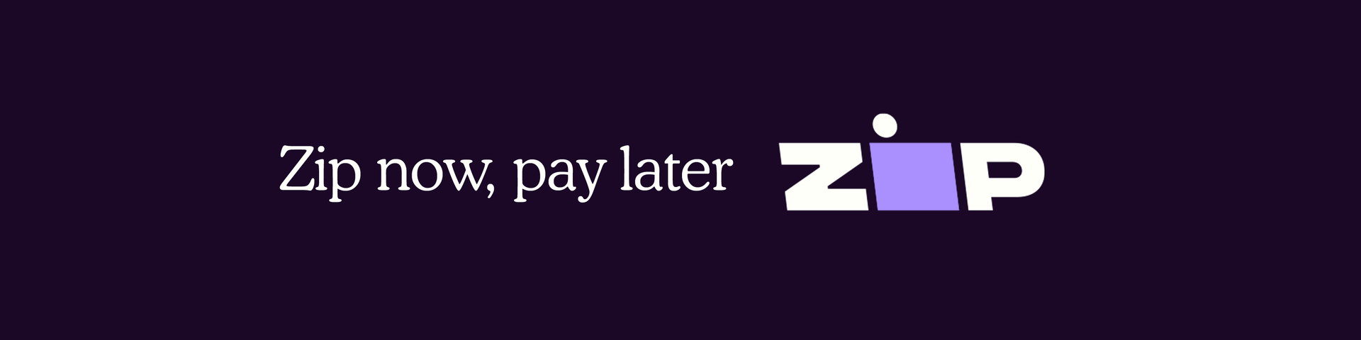 A sign that says zip now pay later zip
