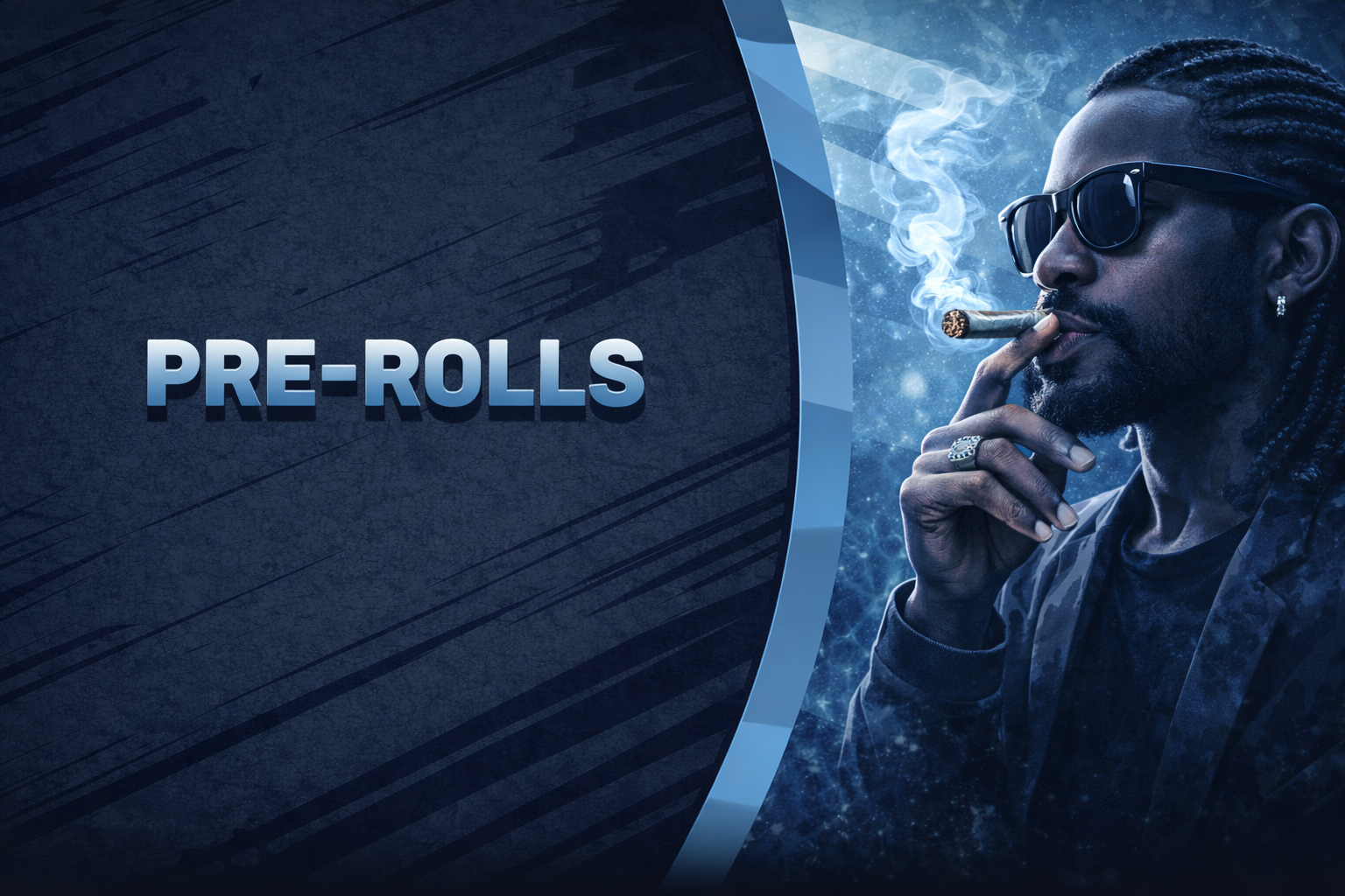 pre-rolls banner. Man with braids smoking a prerolled joint.