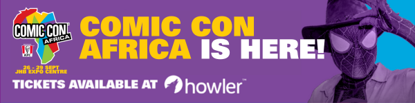 Comic con africa is here tickets available at howler