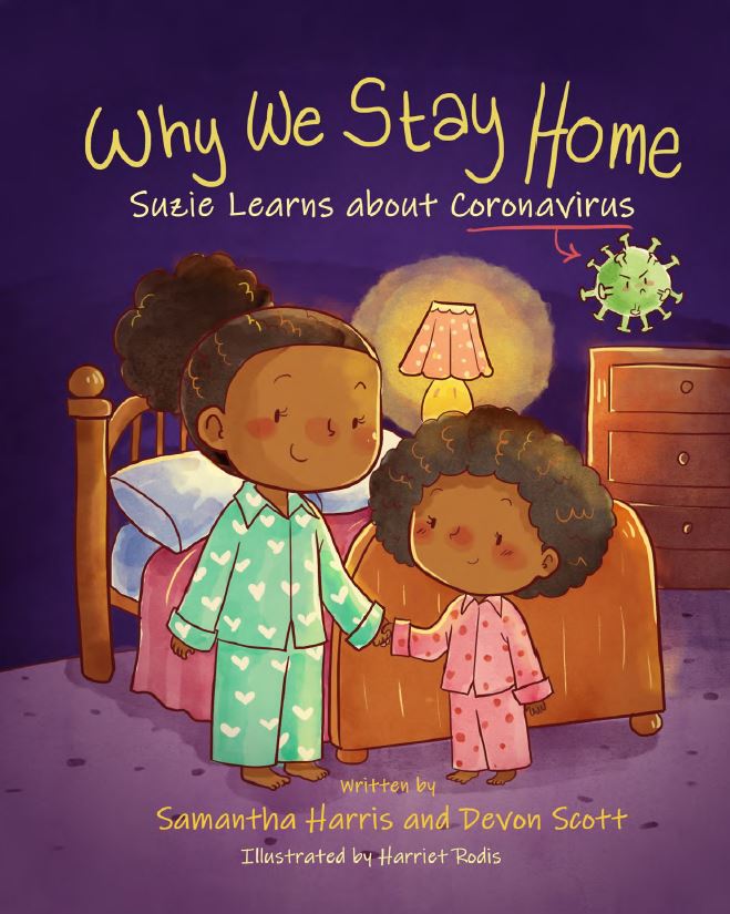 Why we stay home : suzie learns about coronavirus by samantha harris and devon scott