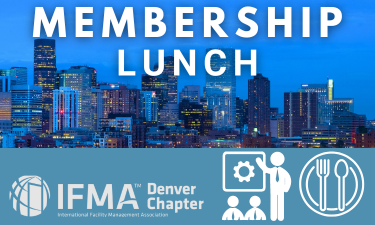 Membership lunch event in Denver, skyline background, IFMA Denver Chapter logo.