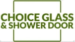 The logo for choice glass and shower door is green and white.