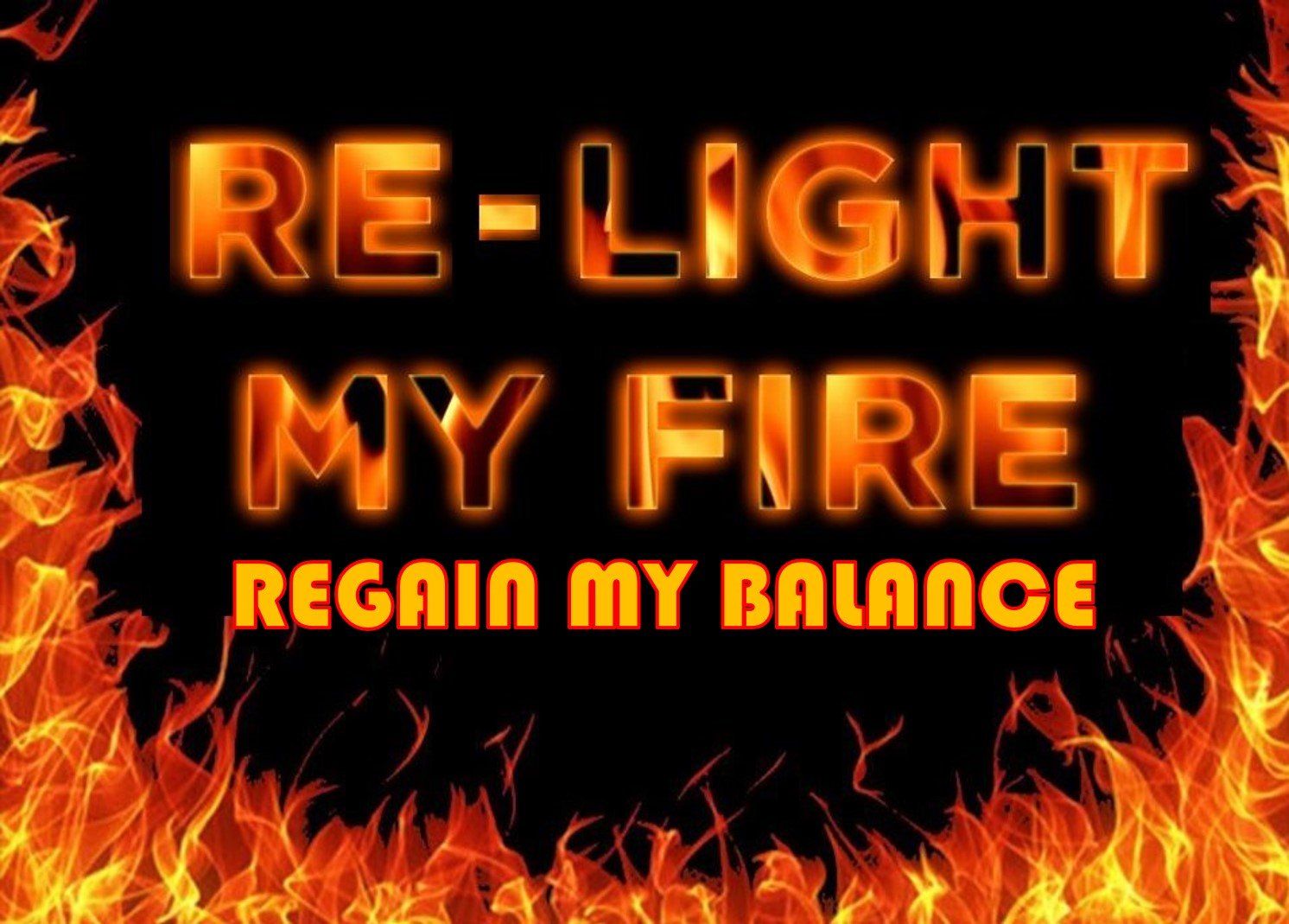 re light my fire