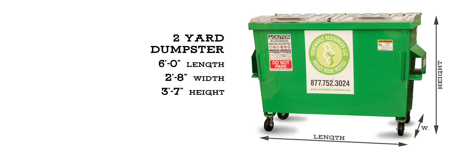 A green 2-yard dumpster with dimensions. The dumpster is on wheels and has a label with a phone number.