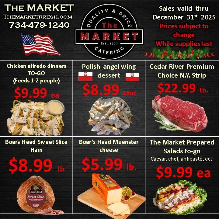 Advertisement for The Market featuring food deals. Includes chicken alfredo, Polish angel wings, steak, ham, cheese and salads.