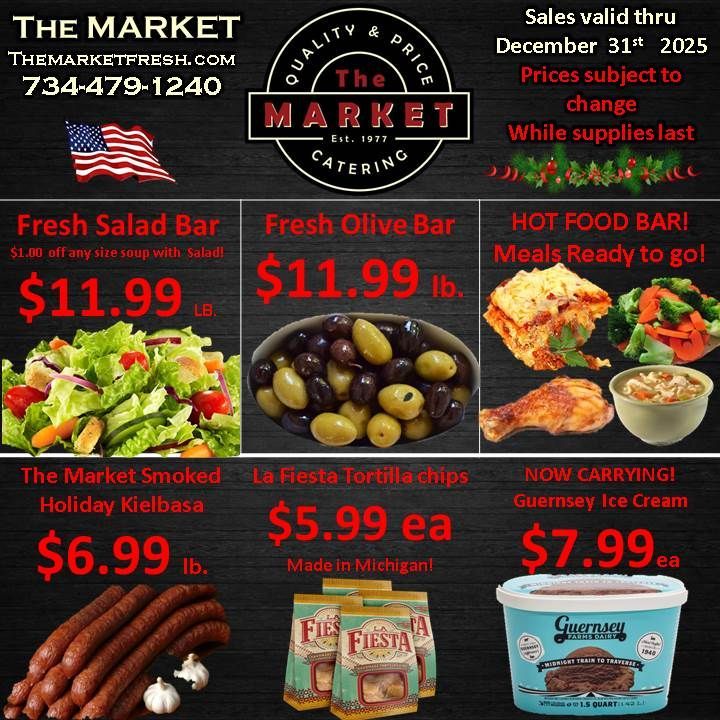 The Market ad: salad bar, olive bar, hot food, kielbasa, tortilla chips, Guernsey ice cream, sale through 2025.