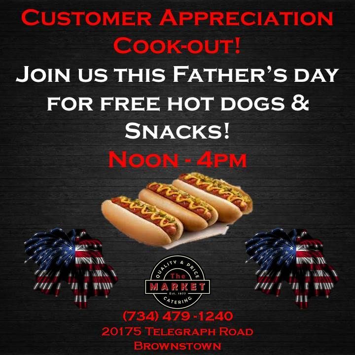 A sign that says customer appreciation cook-out join us this father 's day for free hot dogs and snacks