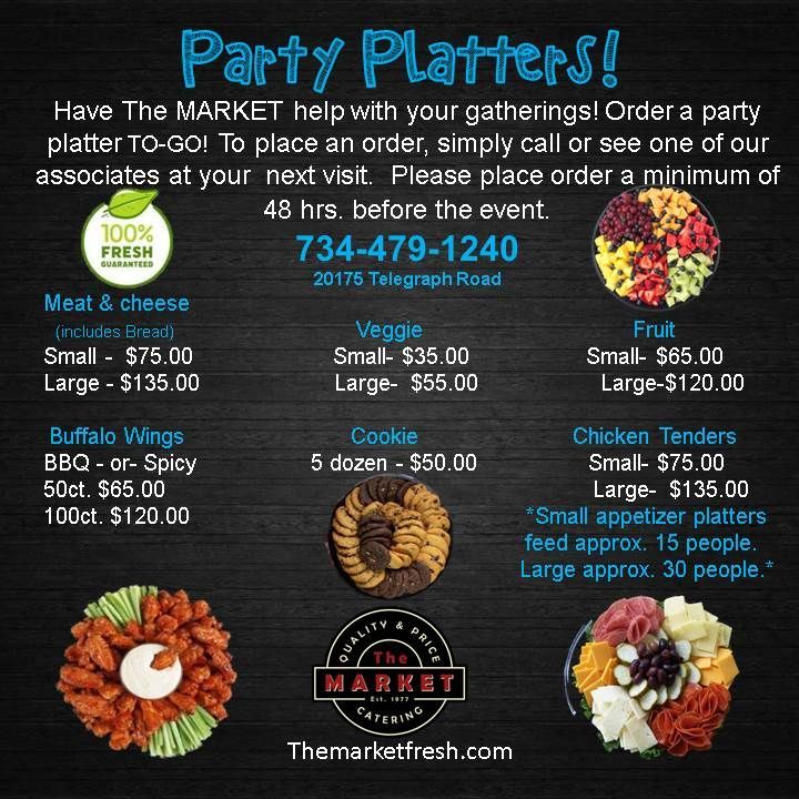 An advertisement for party platters from the market