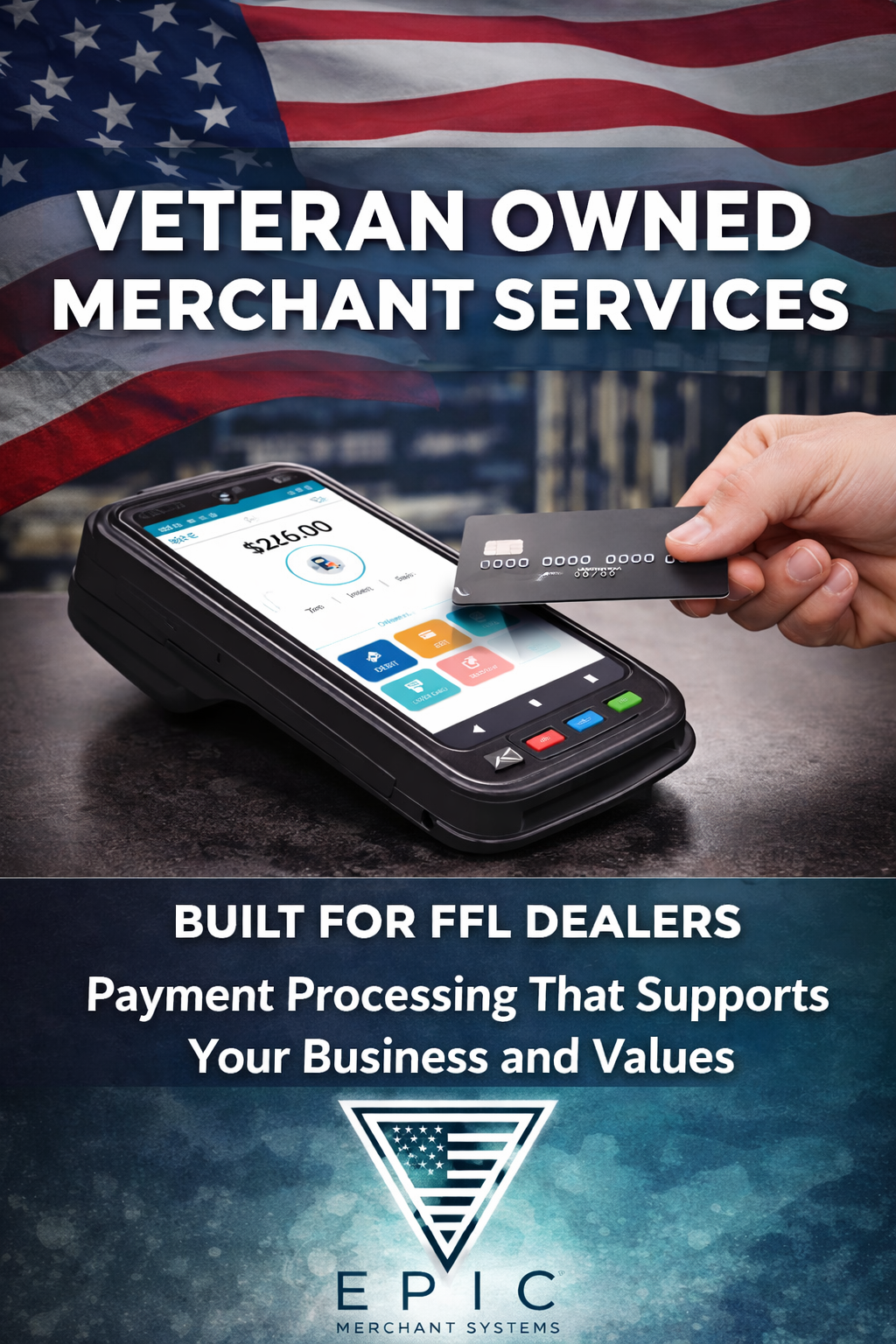 Veteran owned merchant services for FFL dealers using Dejavoo payment terminal