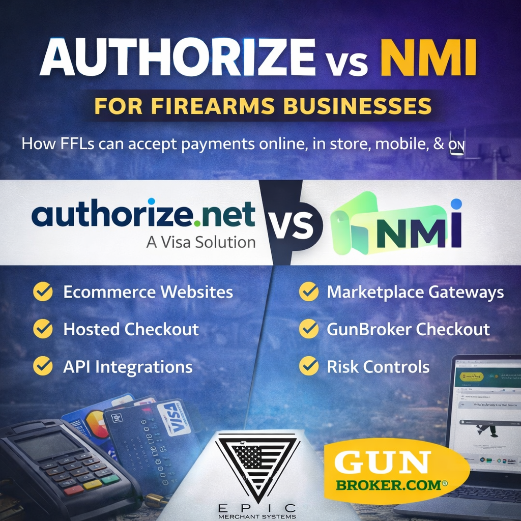 Authorize.net vs NMI payment gateways for firearms businesses selling online and on GunBroker