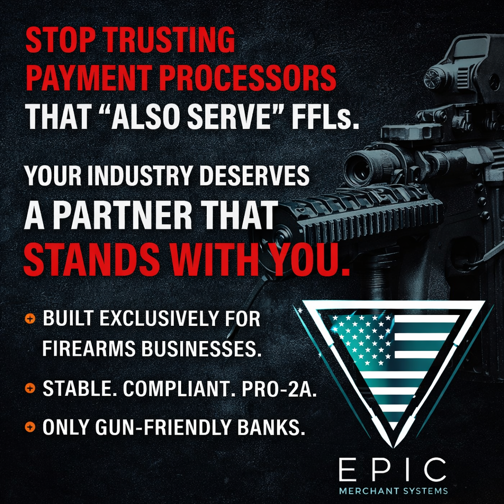 FFL payment processing graphic by EPIC Merchant Systems promoting gun friendly merchant services