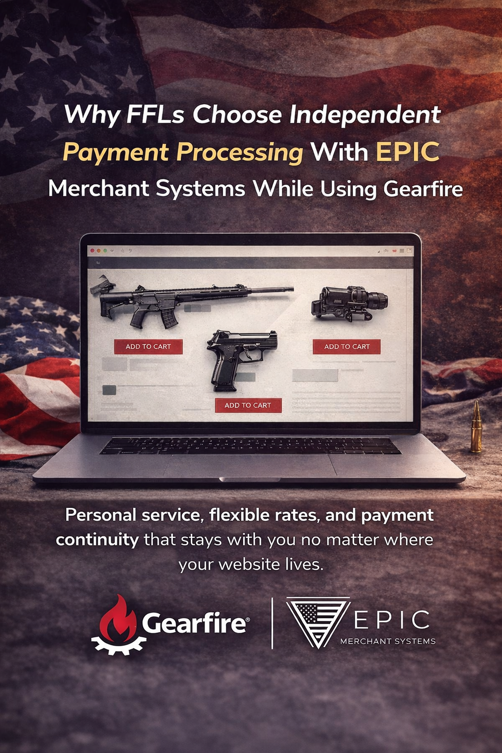 Gearfire payment processing for FFLs using independent merchant accounts with EPIC Merchant Systems