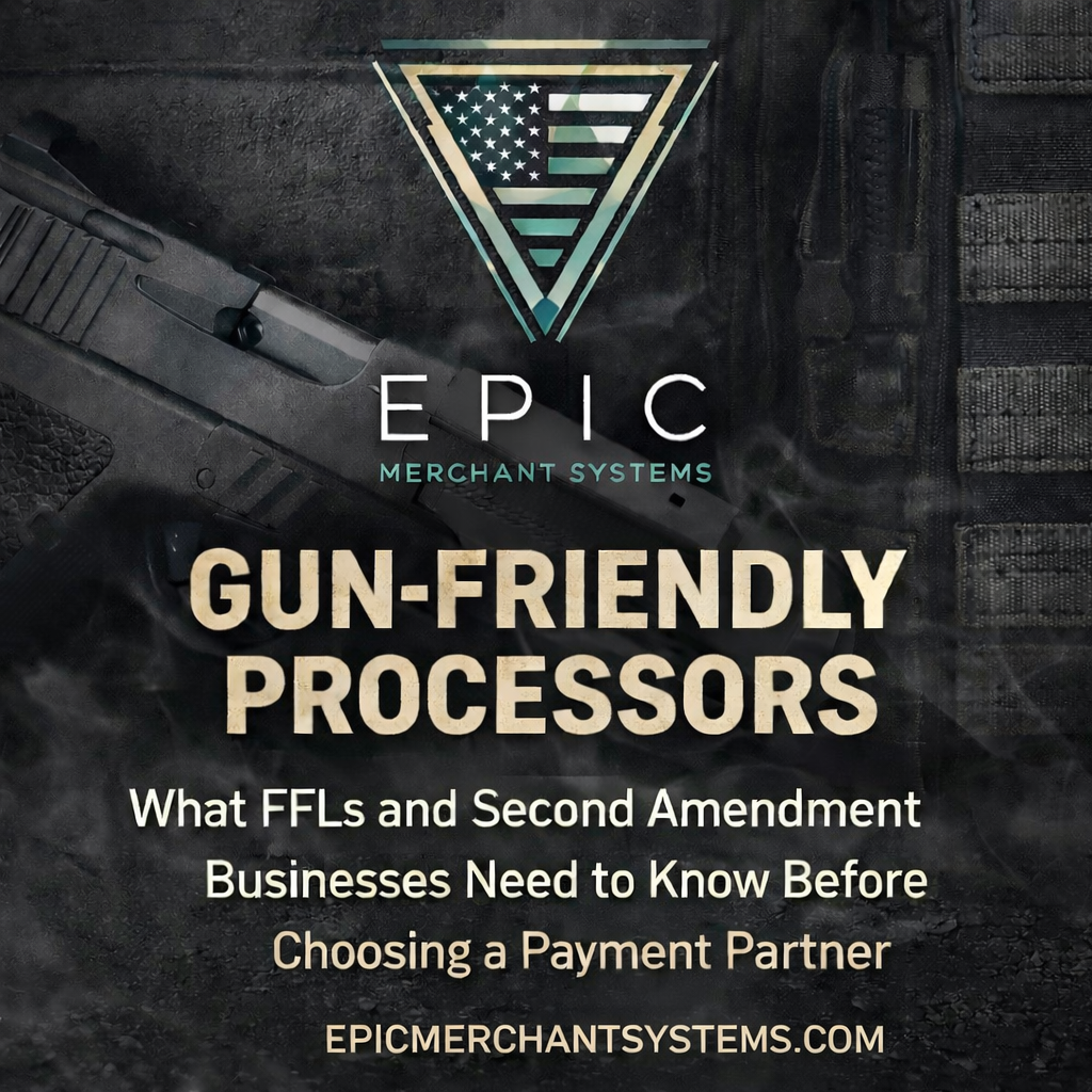 Gun-friendly processors for FFLs and Second Amendment businesses by EPIC Merchant Systems