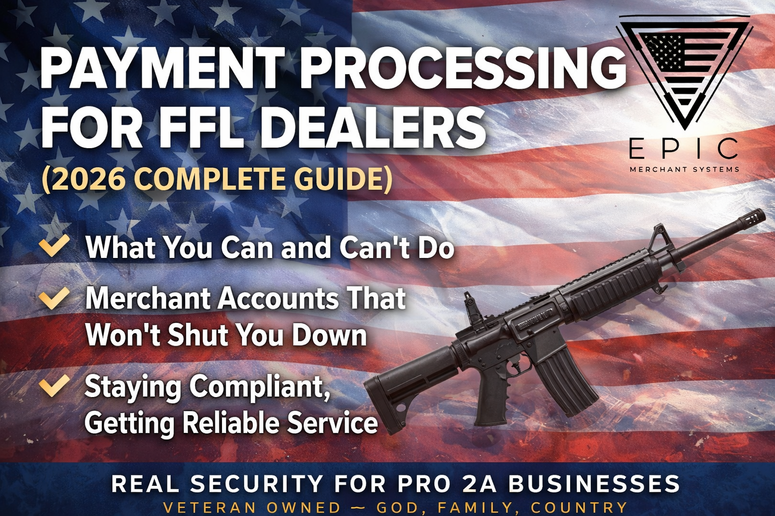 Payment processing for FFL dealers complete guide by EPIC Merchant Systems