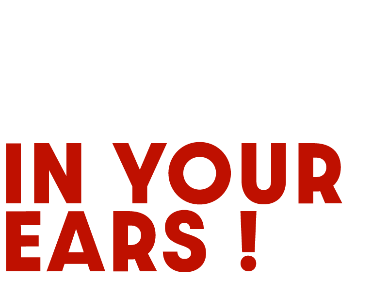 A red sign that says in your ears on a white background