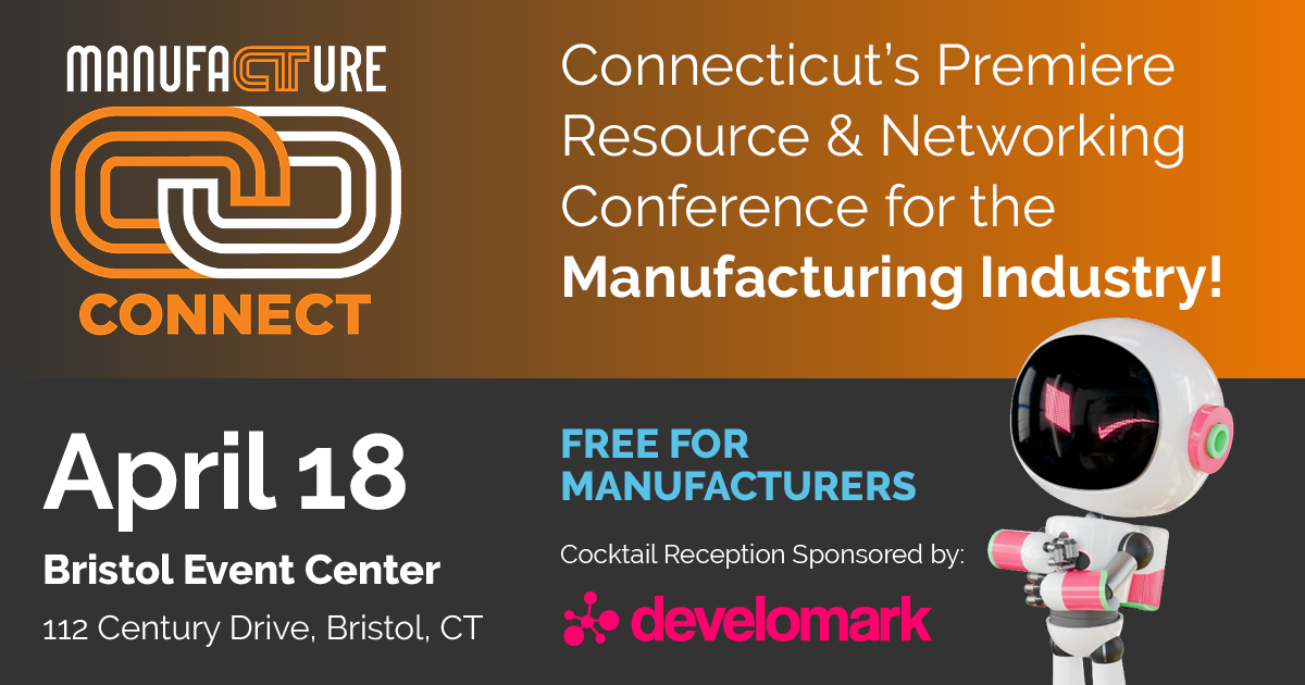 Elevating Connecticut's Manufacturing Sector: Develomark Sponsors the Must-Attend Event of the Year